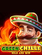 Trải Nghiệm Huyền Thoại Tại Green Chilli Slot – Đăng Ký & Nhận Quà Khủng