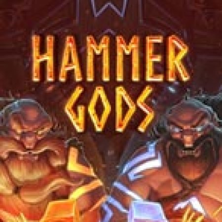 Chiếc Búa Thần – Hammer Gods Slot: Cổng Game Slot Đỉnh Cao – Đánh Bại Thách Thức, Rinh Quà Lớn