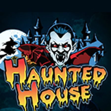 Trải Nghiệm Huyền Thoại Tại Haunted House Slot – Đăng Ký & Nhận Quà Khủng