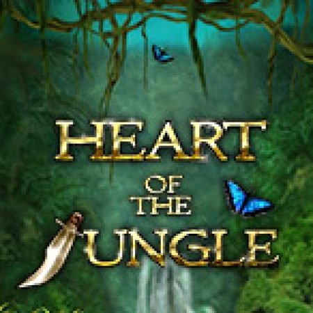 Trải Nghiệm Huyền Thoại Tại Heart of the Jungle Slot – Đăng Ký & Nhận Quà Khủng