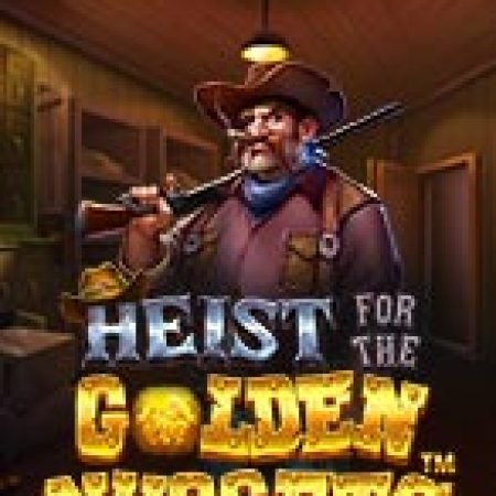 Tìm Hiểu Về Băng Cướp Thế Kỉ – Heist for the Golden Nuggets Slot: Cách Chơi, Tips & Tricks Để Thắng Lớn