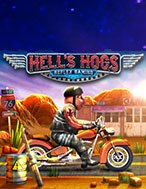 Giới Thiệu Hells Hogs Slot: Luật Chơi, Mẹo Thắng & Ưu Đãi Độc Quyền