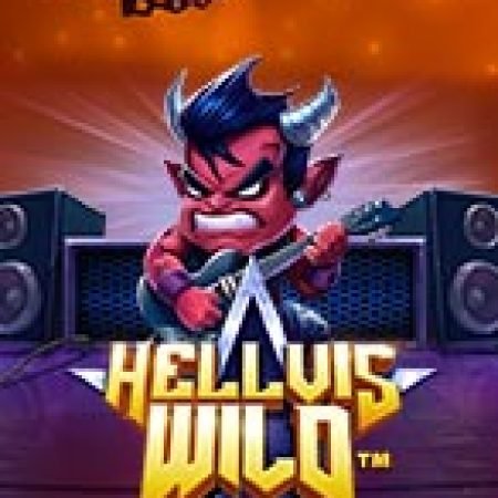 Trải Nghiệm Huyền Thoại Tại Hellvis Quỷ Dữ – Hellvis Wild Slot – Đăng Ký & Nhận Quà Khủng