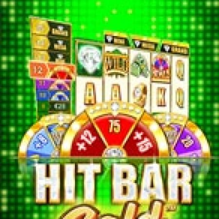 Hướng Dẫn Đăng Ký Hit Bar: Gold™ Slot: Bắt Đầu Hành Trình Giành Jackpot