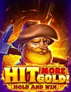 Hit More Gold Slot – Hướng Dẫn Chơi Slot Online Chi Tiết Cho Người Mới