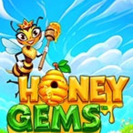 Honey Gems Slot – Hướng Dẫn Chơi Slot Online Chi Tiết Cho Người Mới