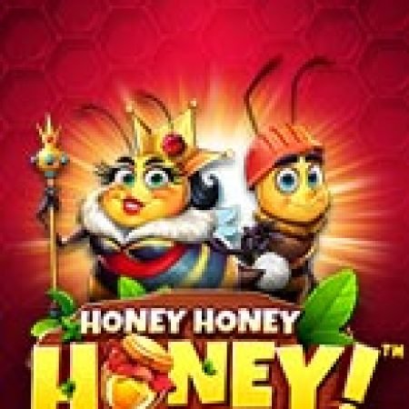 Bầy Ong Và Hũ Mật – Honey Honey Honey Slot Online: Nơi Hội Tụ Của Các Siêu Phẩm Slot 2024