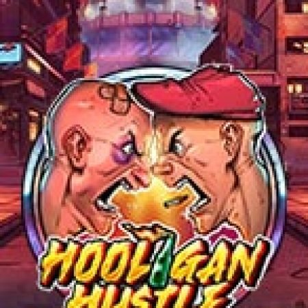 Côn Đồ Trên Con Đò – Hooligan Hustle Slot Online: Nơi Hội Tụ Của Các Siêu Phẩm Slot 2024