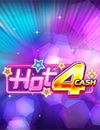 Hot 4 Cash Slot – Hướng Dẫn Chơi Slot Online Chi Tiết Cho Người Mới