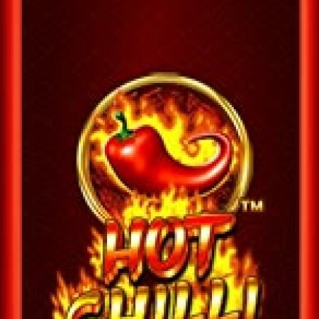 Nồi Lẩu Siêu Cay – Hot Chilli Slot: Cổng Game Slot Đỉnh Cao – Đánh Bại Thách Thức, Rinh Quà Lớn