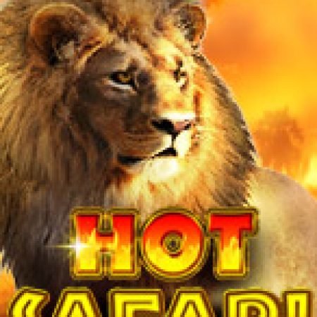 Trải Nghiệm Huyền Thoại Tại Thế Giới Hoang Dã – Hot Safari Slot – Đăng Ký & Nhận Quà Khủng