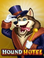 Khách Sạn Vui Nhộn – Hound Hotel Slot – Kho Game Slot Online Uy Tín và Đa Dạng Nhất