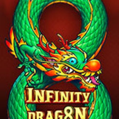 Infinity Dragon Slot Online: Nơi Hội Tụ Của Các Siêu Phẩm Slot 2024