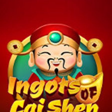 Thỏi Vàng Ông Lộc – Ingots of Cai Shen Slot: Cổng Game Slot Đỉnh Cao – Đánh Bại Thách Thức, Rinh Quà Lớn