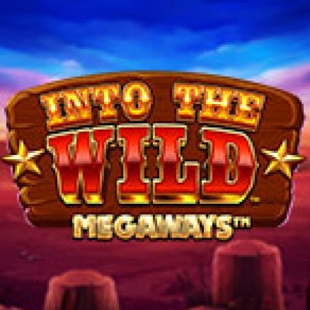 Into The Wild Megaways Slot: Trò Chơi Slot Online Bạn Không Thể Bỏ Qua Trong 2024