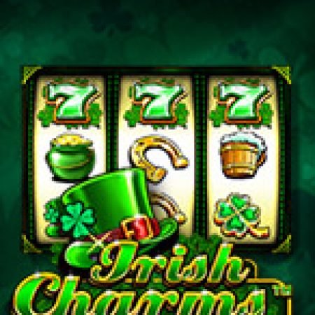 Trải Nghiệm Huyền Thoại Tại Cỏ 4 Lá Diệu Kì – Irish Charms Slot – Đăng Ký & Nhận Quà Khủng