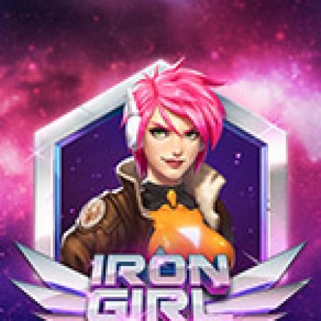 Nữ Nhân Kim Loại – Iron Girl Slot: Cổng Game Slot Đỉnh Cao – Đánh Bại Thách Thức, Rinh Quà Lớn