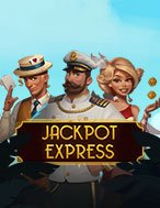 Khám Phá Jackpot Express Slot: Trò Chơi Slot Trực Tuyến Hấp Dẫn Nhất 2024