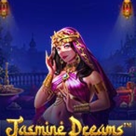 Giấc Mơ Hoa Nhài – Jasmine Dreams Slot: Trò Chơi Slot Online Bạn Không Thể Bỏ Qua Trong 2024