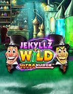 Tìm Hiểu Về Jekyllz Wild UltraNudge Slot: Cách Chơi, Tips & Tricks Để Thắng Lớn