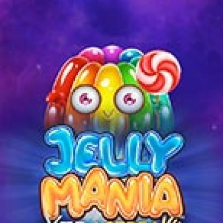 Jelly Mania XtraStreak Slot – Hướng Dẫn Chơi Slot Online Chi Tiết Cho Người Mới