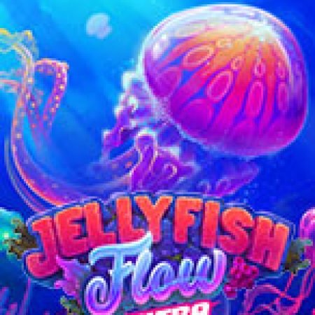 Hướng Dẫn Đăng Ký JellyFish Flow Ultra Slot: Bắt Đầu Hành Trình Giành Jackpot