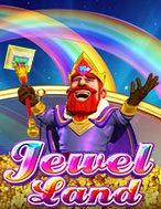 Jewel Land Slot: Trò Chơi Slot Online Bạn Không Thể Bỏ Qua Trong 2024