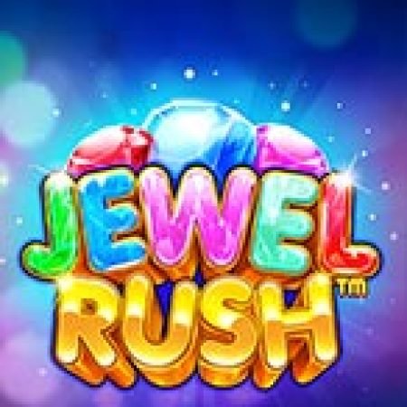 Khám Phá Cơn Sốt Hồng Ngọc – Jewel Rush Slot: Trò Chơi Slot Trực Tuyến Hấp Dẫn Nhất 2024