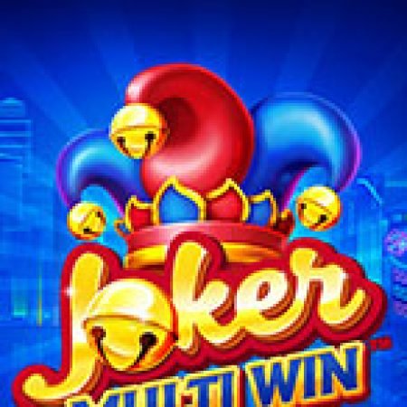 Joker Multi Win Slot Online: Nơi Hội Tụ Của Các Siêu Phẩm Slot 2024