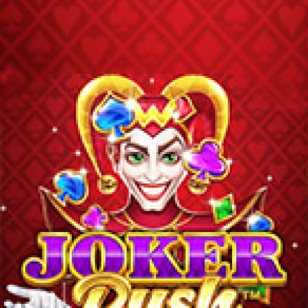 Tìm Hiểu Về Joker Rush Slot: Cách Chơi, Tips & Tricks Để Thắng Lớn