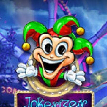 Jokerizer Slot: Trò Chơi Slot Online Bạn Không Thể Bỏ Qua Trong 2024