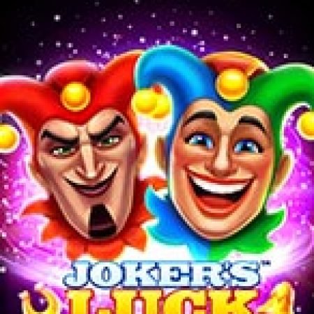 Khám Phá Joker’s Luck Deluxe Slot: Trò Chơi Slot Trực Tuyến Hấp Dẫn Nhất 2024