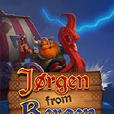 Jorgen from Bergen Slot Online: Nơi Hội Tụ Của Các Siêu Phẩm Slot 2024