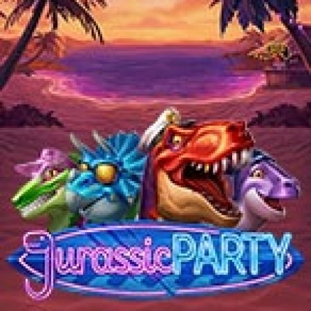 Jurassic Party Slot: Cổng Game Slot Đỉnh Cao – Đánh Bại Thách Thức, Rinh Quà Lớn