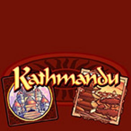 Kathmandu Slot: Trò Chơi Slot Online Bạn Không Thể Bỏ Qua Trong 2024