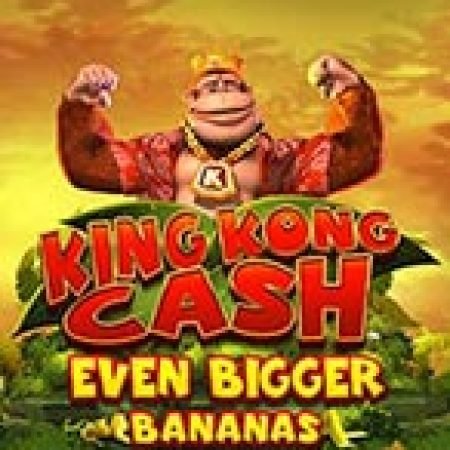 Giới Thiệu King Kong Cash Even Bigger Bananas Megaways Slot: Luật Chơi, Mẹo Thắng & Ưu Đãi Độc Quyền