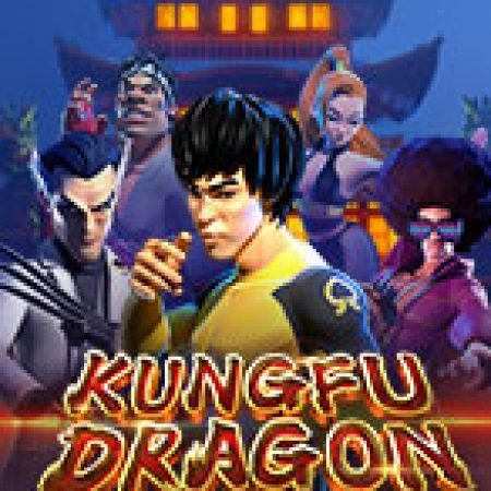 Kungfu Dragon Slot: Cổng Game Slot Đỉnh Cao – Đánh Bại Thách Thức, Rinh Quà Lớn