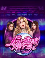 Giới Thiệu Đêm Hội Chân Dài 2 Turn Wild – Ladies Nite 2 Turn Wild Slot: Luật Chơi, Mẹo Thắng & Ưu Đãi Độc Quyền