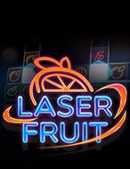 Trái Cây Laze – Laser Fruit Slot – Kho Game Slot Online Uy Tín và Đa Dạng Nhất