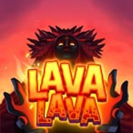 Lava Lava Slot – Kho Game Slot Online Uy Tín và Đa Dạng Nhất