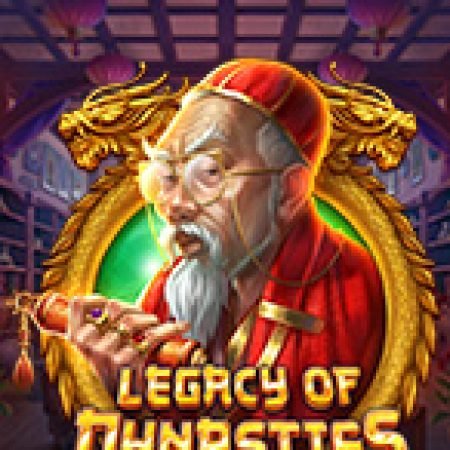 Hướng Dẫn Đăng Ký Di Sản Hoàng Gia – Legacy of Dynasties Slot: Bắt Đầu Hành Trình Giành Jackpot