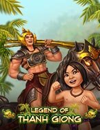 Legend of Thánh Gióng Slot: Trò Chơi Slot Online Bạn Không Thể Bỏ Qua Trong 2024