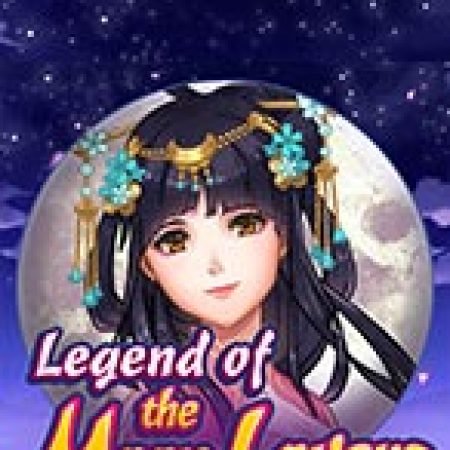 Hướng Dẫn Đăng Ký Truyền Thuyết Chị Hằng – Legend of the Moon Lovers Slot: Bắt Đầu Hành Trình Giành Jackpot