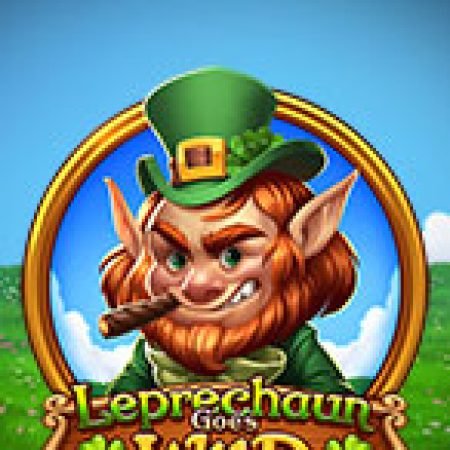 Khám Phá Yêu Tinh Hoang Dã – Leprechaun Goes Wild Slot: Trò Chơi Slot Trực Tuyến Hấp Dẫn Nhất 2024