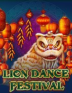 Hướng Dẫn Đăng Ký Lion Dance Festival Slot: Bắt Đầu Hành Trình Giành Jackpot