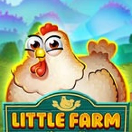 Little Farm Slot: Trò Chơi Slot Online Bạn Không Thể Bỏ Qua Trong 2024