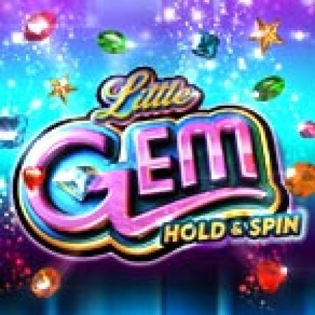 Khám Phá Bí Mật Đá Quý – Little Gem Slot: Trò Chơi Slot Trực Tuyến Hấp Dẫn Nhất 2024