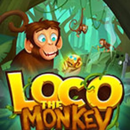 Giới Thiệu Loco the Monkey Slot: Luật Chơi, Mẹo Thắng & Ưu Đãi Độc Quyền