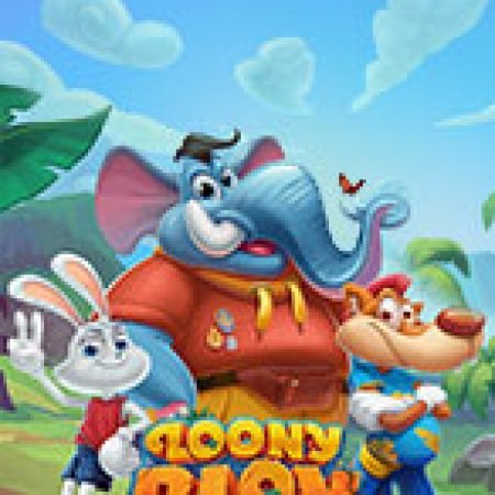 Loony Blox Slot: Trò Chơi Slot Online Bạn Không Thể Bỏ Qua Trong 2024