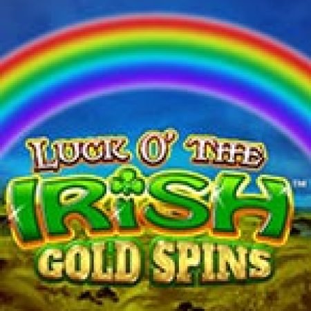 Khám Phá Luck o’ the Irish Gold Spins Slot: Trò Chơi Slot Trực Tuyến Hấp Dẫn Nhất 2024